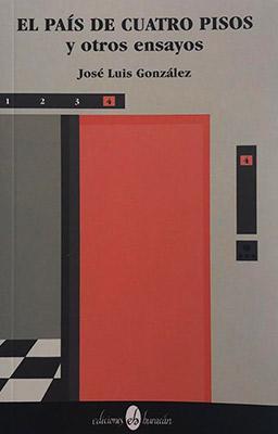 José Luis González: El país de cuatro pisos (Paperback, Español language, 1985, Ediciones Huracán)