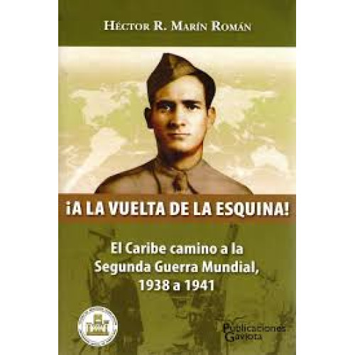 Héctor R. Marín Román: A la vuelta de la esquina! (Paperback, Español language, 2014, Publicaciones Gaviota)